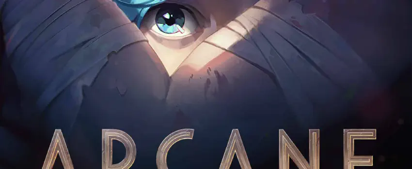 Arcane: A Masterclass in Animated Storytelling feature